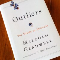 Outliers: The Story Of Success by Malcolm Gladwell